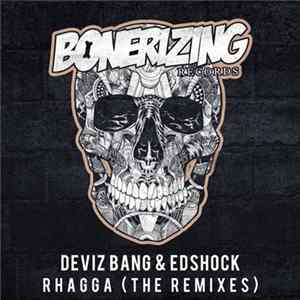 Deviz Bang & EdShock - Rhagga (The Remixes) FLAC