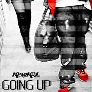 Kemikal - Going Up FLAC