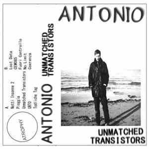 Antonio - Unmatched Transistors FLAC