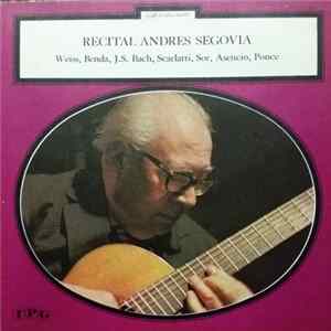 Andrés Segovia - Recital Andres Segovia FLAC