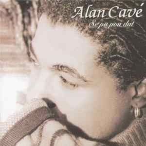 Alan Cavé - Se Pa Pou Dat FLAC