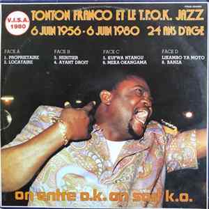Tonton Franco Et Le T.P.O.K. Jazz - 6 Juin 1956 - 6 Juin 1980 24 Ans D'Age FLAC