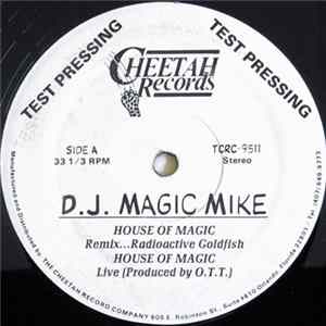 DJ Magic Mike - House Of Magic FLAC