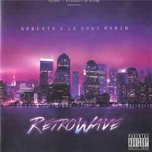 Orbeats, Le Sous Marin - Retrowave FLAC