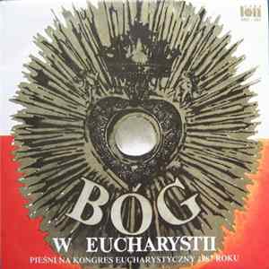 Chór Studentów Akademii Muzycznej W Warszawie, Romuald Miazga - Bóg W Eucharystii (Pieśni Na Kongres Eucharystyczny 1987 Roku) FLAC