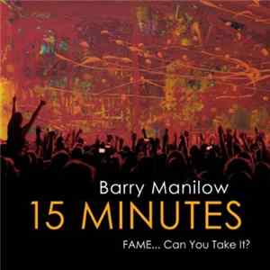 Barry Manilow - 15 Minutes FLAC