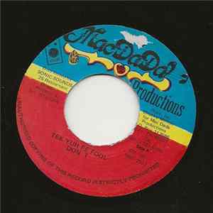 Don T - Tek Yuh Fe Fool FLAC