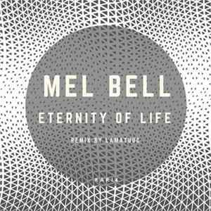 Mel Bell - Eternity Of Life FLAC