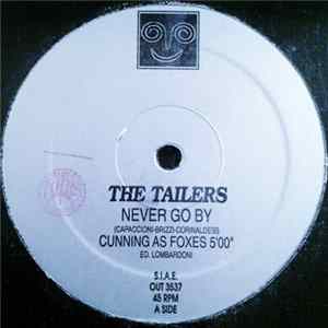 The Tailers - Never Go By FLAC