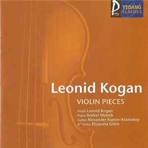 Leonid Kogan - Violin Pieces FLAC
