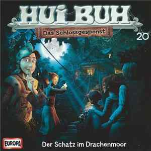 Dirk Ahner - Hui Buh Das Schlossgespenst 20 - Der Schatz Im Drachenmoor FLAC