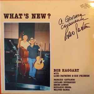 Bob Haggart With Lino Patruno & His Friends - What's New? FLAC