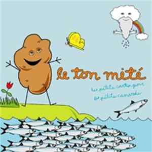Le Ton Mité - Les Petits Contes Pour Les Petits Canards FLAC