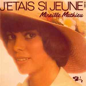 Mireille Mathieu - J'etais Si Jeune FLAC