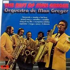 Orquestra De Max Greger - The Best Of Max Greger FLAC