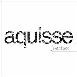 Justice - Aquisse Remixes FLAC