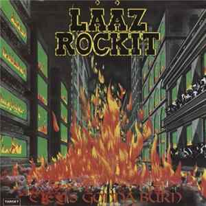 Laaz Rockit - City's Gonna Burn FLAC
