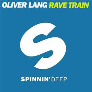 Oliver Lang - Rave Train FLAC