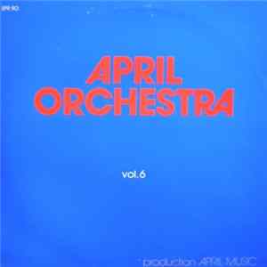 Unknown Artist - April Orchestra Vol. 6 FLAC