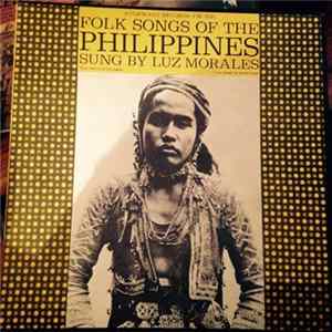 Luz Morales - Folk Songs Of The Philippines FLAC