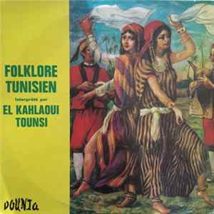 El Kahlaoui Tounsi - Folkore Tunisien FLAC