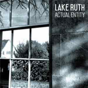 Lake Ruth - Actual Entity FLAC