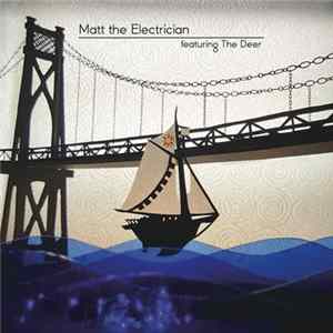 Matt The Electrician Featuring The Deer - The Clearwater / Live to Fight FLAC
