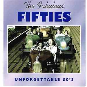 Various - The Fabulous Fifties - Unforgettable 50's FLAC
