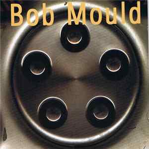 Bob Mould - Bob Mould FLAC