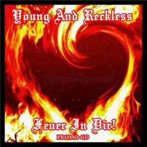 Young And Reckless - Feuer In Dir! FLAC