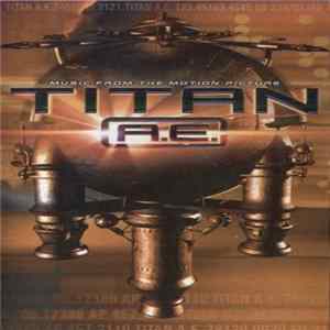 Various - Music From The Motion Picture Titan A.E. FLAC