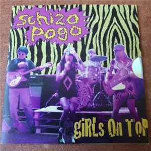 Girls On Top - Schizo Pogo FLAC