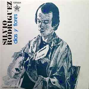 Silvio Rodriguez - Días Y Flores FLAC