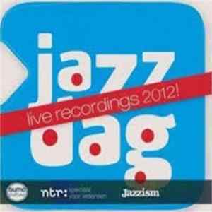 Various - Jazzdag - Live Recordings 2012! FLAC