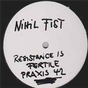 Nihil Fist - Resistance Is Fertile FLAC