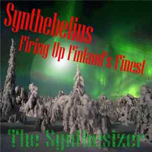 The Synthesizer - Synthebelius... Firing Up Finland's Finest FLAC