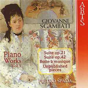 Giovanni Sgambati - Pietro Spada - Piano Works Vol. 3 FLAC