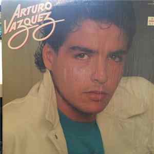 Arturo Vazquez - Arturo Vazquez FLAC