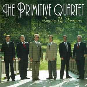 The Primitive Quartet - Laying Up Treasures FLAC