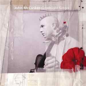 John McCusker - Goodnight Ginger FLAC