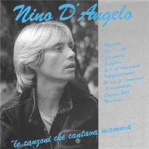 Nino D'Angelo - Le Canzoni Che Cantava Mamma FLAC