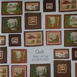 Quilt - Spirit Of The Golden Juice FLAC
