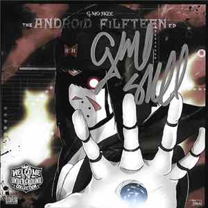 G-Mo Skee - The Android Filfteen EP FLAC