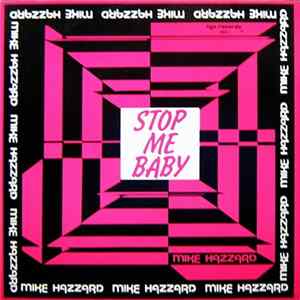 Mike Hazzard - Stop Me Baby FLAC