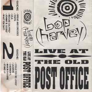 Bop (Harvey) - Live At The Old Post Office FLAC