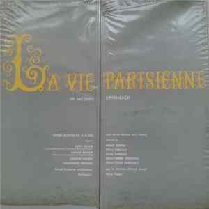 Jacques Offenbach, M. Meilhac, L. Halévy, Suzy Delair, Pierre Bertin, Denise Benoit, Jean Desailly, Simone Valere, Jean-Pierre Granval, Madeleine Renaud, Jean-Louis Barrault, Grand Orchestre Symphonique Sous La Direction D' André Girard, Pierre Hiégel - L FLAC