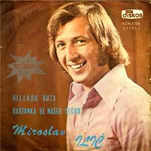 Miroslav Ilić - Hiljadu Suza FLAC