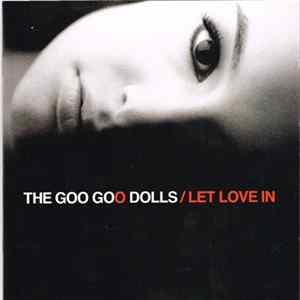 The Goo Goo Dolls - Let Love In FLAC