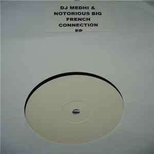 DJ Medhi & Notorious BIG - French Connection EP FLAC