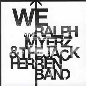 We And Ralph Myerz & The Jack Herren Band - Sky Is The Limit EP FLAC